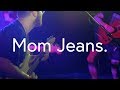 Mom Jeans Death Cup Danger Can T Edward 40hands 7 11 17