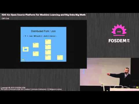 FOSDEM 2016 - Janson - H2O An Open Source Platform For Machine Learning And Big Data Big Math