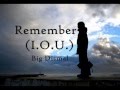 Remember [I.O.U] - Big Dismal - Legendado 