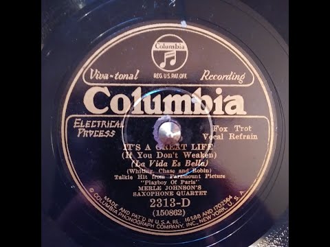 Merle Johnston’s Saxophone Quartet – IT’S A GREAT LIFE – Columbia 2313-D