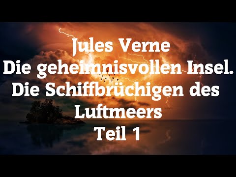 Hörbuch Jules VerneDie geheimnisvollen Insel.Die Schiffbrüchigen des Luftmeers