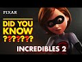 Incredibles 2 Fun Facts | Pixar Did You Know?