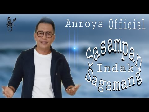 Anroys Remix Sasampan Indak Sagamang