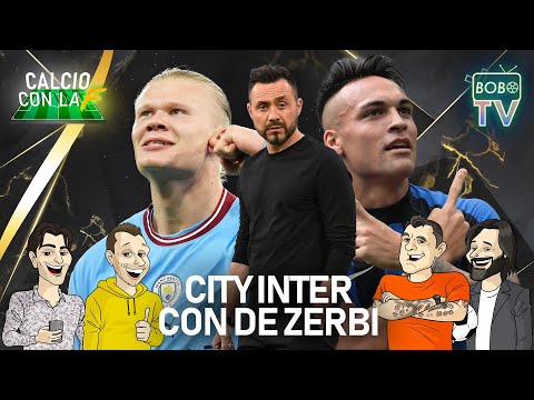DE ZERBI ALLA BOBO TV | Analisi Finale Champions League tra Man City e Inter | Calcio con la F