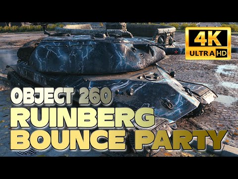 Object 260: Ruinberg Bounce Party - World of Tanks