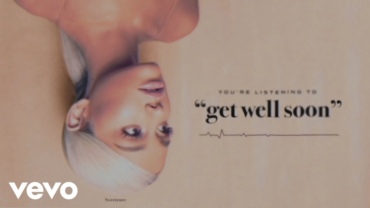 Ariana Grande - get well soon lyrics