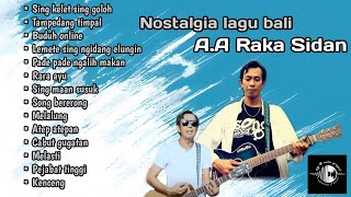 Download lagu A.A RAKA SIDAN full album best song || nostalgia lagu bali pilhan a.a raka sidan mp3
