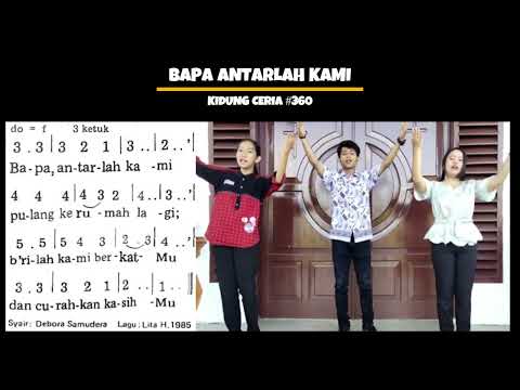 Bapa Antarlah Kami   (KC 360 / NP 360)   |   Lagu Sekolah Minggu
