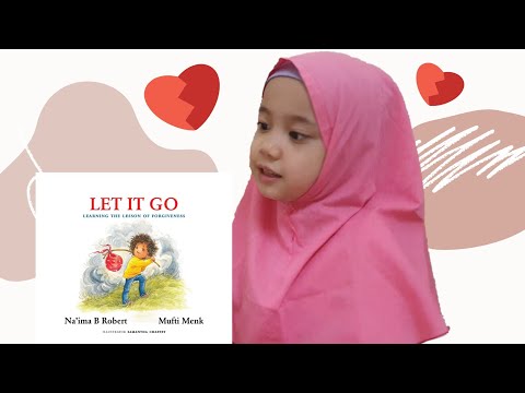 READ ALOUD - Let It Go by Na'ima Robert, Mufti Menk