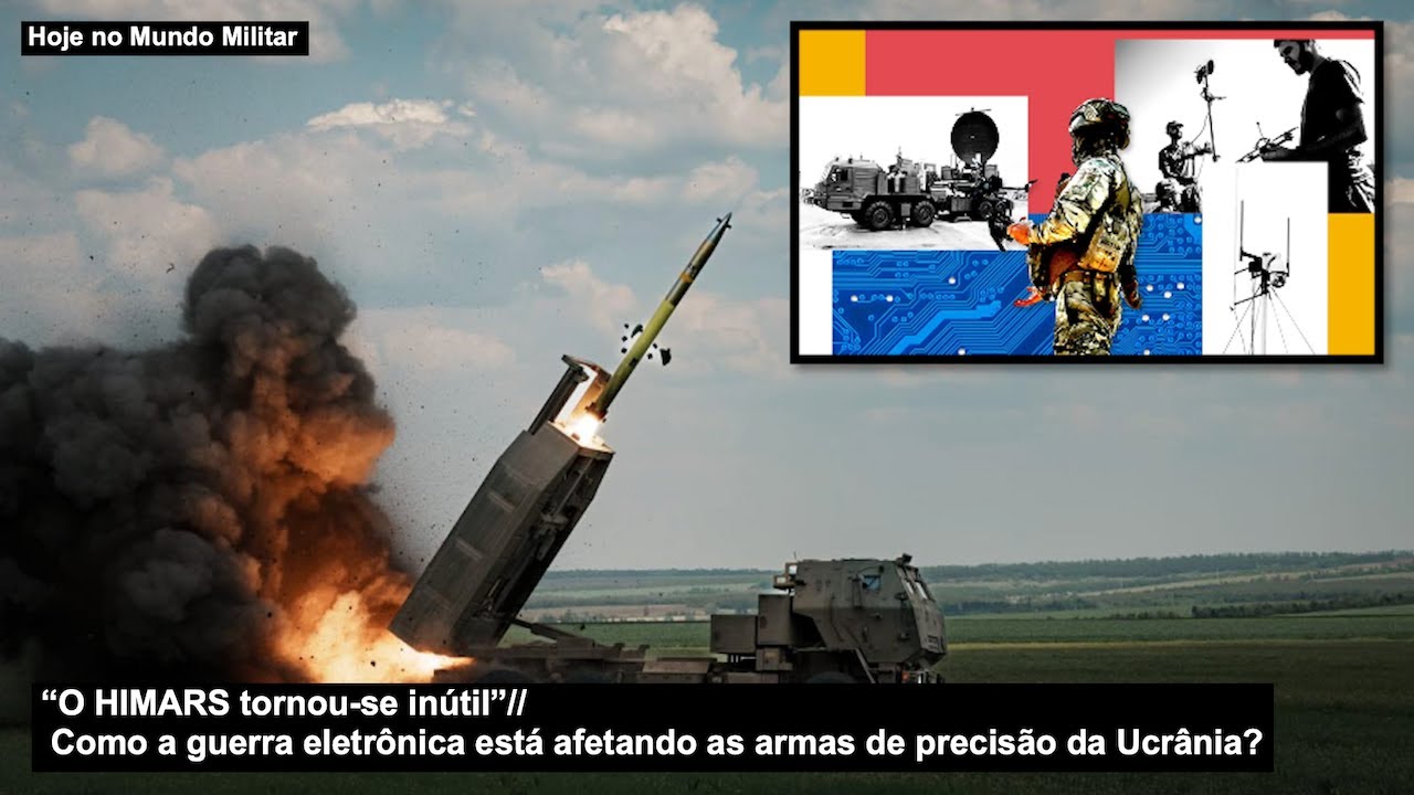 “O HIMARS tornou-se inútil” Como a guerra eletrônica está afetando as armas de precisão da Ucrânia?