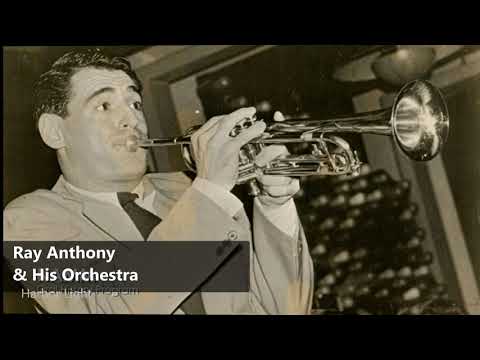Ray Anthony & His Orchestra - Harbor Lights (1950)