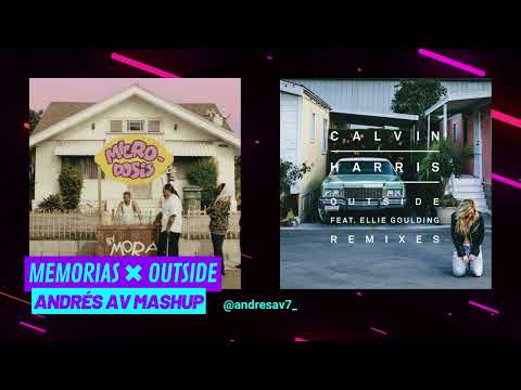 Memorias ✖︎ Outside (Andrés AV Mashup) | Mora, Jhay Cortez ✖︎ Calvin Harris, Ellie Goulding
