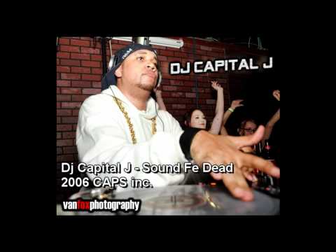 Dj Capital J - Sound Fe Dead