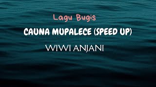 Download lagu Lagu Bugis Cauna Mupalece Speed Up - Wiwi Anjani | Bikin galau brutal mp3