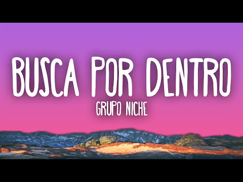 Grupo Niche - Busca Por Dentro