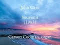 John Cage — Souvenir (1983) for organ