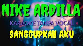 Download lagu KARAOKE NIKE ARDILLA SANGGUPKAH AKU TANPA VOKAL (Musik Asli) mp3 Download lagu KARAOKE NIKE ARDILLA SANGGUPKAH AKU TANPA VOKAL (Musik Asli) mp3