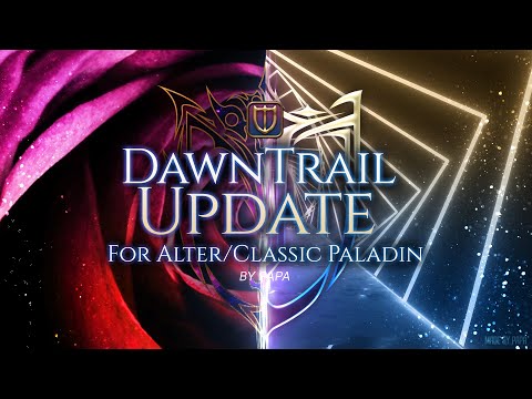Alter/Classic Paladin theme DawnTrail Update!异堕/经典骑士7.0更新内容