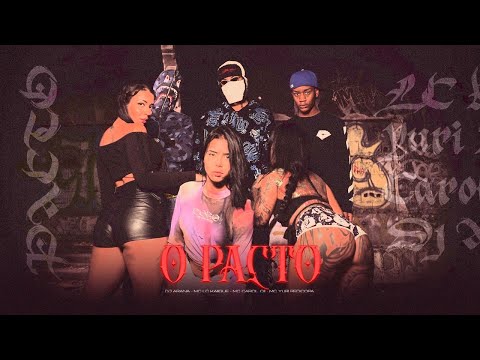 O PACTO - DJ ARANA, MC CAROL 011, YURI REDICOPA, MC LC KAIIQUE (VIDEO CLIPE OFICIAL)