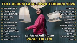Download lagu FULL ALBUM NEGORO ANGIN - LA TASYA FULL ALBUM - PLAYLIST LAGU JAWA TERPOPULER 2026 mp3