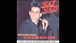 ROBERT GORDON - born to lose