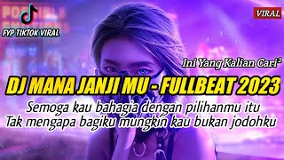 Download lagu DJ MANA JANJIMU | ZIELL FERDIAN | FULLBEAT 2023 REMIX VIRAL TIKTOK - DJ MICHEAL TIKTOK mp3