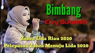 Download lagu Zahra Lida Riau 2020 Bimbang - Elvy Sukaisih / Pelepasan Zahra Ke Studio 5 Indosiar mp3 Download lagu Zahra Lida Riau 2020 Bimbang - Elvy Sukaisih / Pelepasan Zahra Ke Studio 5 Indosiar mp3