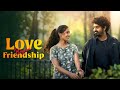 LOVE BEYOND FRIENDSHIP MALAYALAM ROMANTIC SHORT FILM
