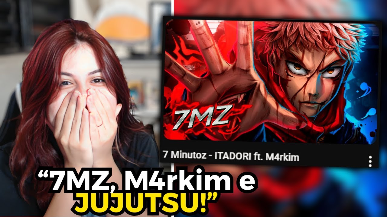 7 Minutoz - ITADORI ft. M4rkim | REACT