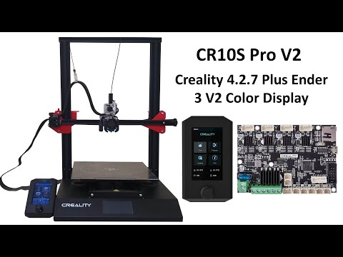 Creality CR10S Pro V2 Gets a 4.2.7 Silent Board Plus Ender 3 V2 HD Color Display Upgrade