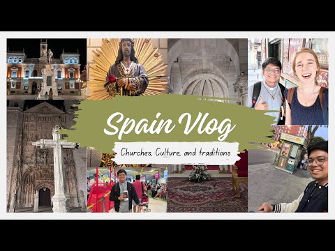 ESPANHA VLOG: Igrejas, Cultura e Tradições