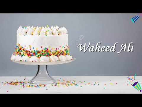 Waheed Ali Birthday Cake | Happy Birthday Waheed Ali | Birthday Status Waheed Ali @wishes-for-you