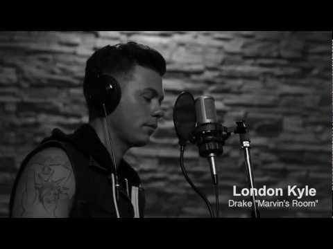 Drake Marvin's Room (Cover by London Kyle)