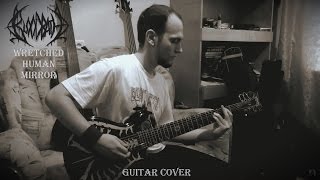 Bloodbath - Wretched Human Mirror (Guitar Cover)
