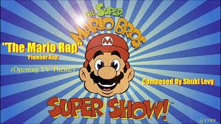 The Super Mario Bros. Super Show:The Mario Rap/Plumber Rap(Original Remastered TV Theme)