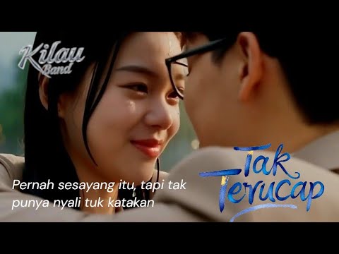 Tak terucap - Kilau Band | Re-recorded Version (Official Music Video)