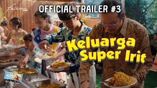Official Trailer #3 | Keluarga Super Irit | 12 Juni di Bioskop