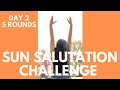 5 Rounds Of Sun Salutations Morning Yoga Movement Day 2