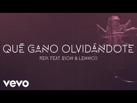 Reik - Qué Gano Olvidándote (Urban Version Lyric Video) ft. Zion & Lennox