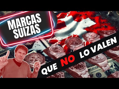 Marcas de relojes suizos 🇨🇭 ¿valen lo que cuestan?