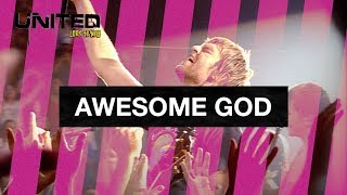 Video thumbnail of "Awesome God - Hillsong UNITED - Look To You"