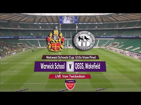 NatWest Schools U15 Cup 2015 FINAL: Warwick School vs QEGS Wakefield Full Match