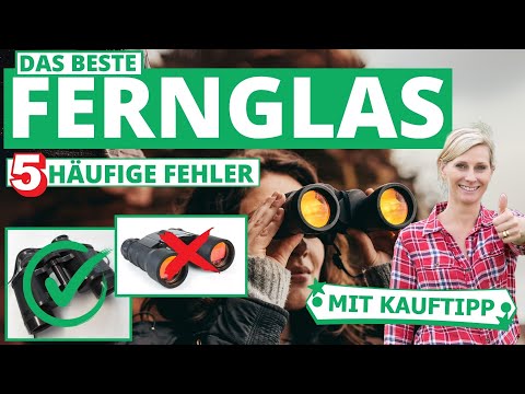 Bestes Fernglas: 5 häufige Fehler