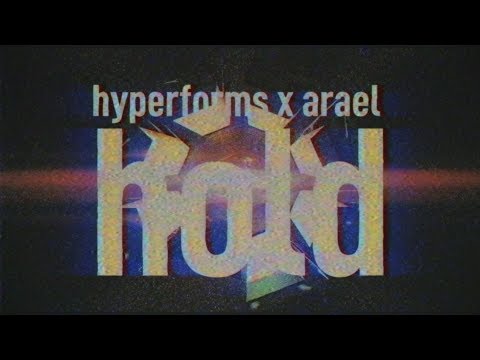 hyperforms x arael - hold [wave trap]