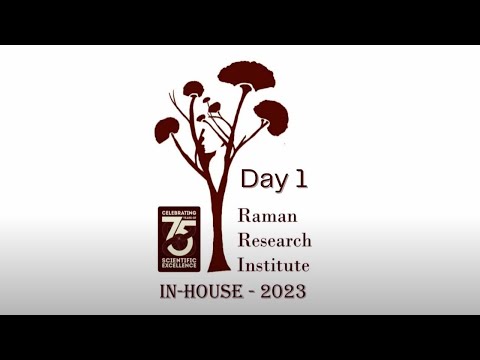 Raman Research Institute In-House 2023 Event | Day 1