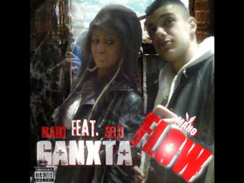 Maho feat. Selo - Ganxta Flow