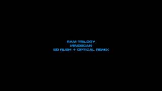 Ram Trilogy - Mindscan (Ed Rush &amp; Optical Remix)