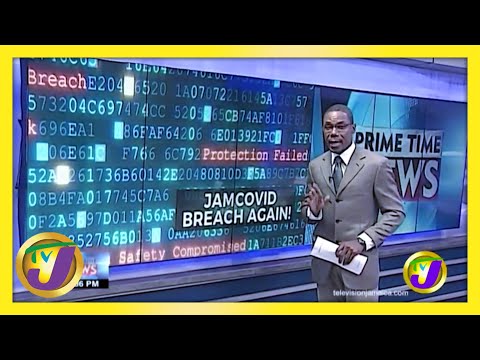 Another Security Breach on Jamaica's Jamcovid Site February 22 2021