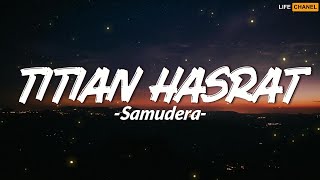 Download lagu Titian Hasrat - Samudera (Lirik) mp3
