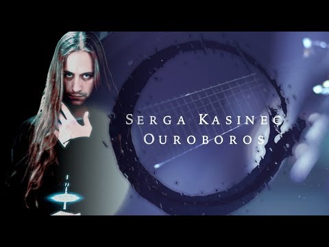 *NEW* SERGA KASINEC | Ouroboros [OFFICIAL VIDEO]